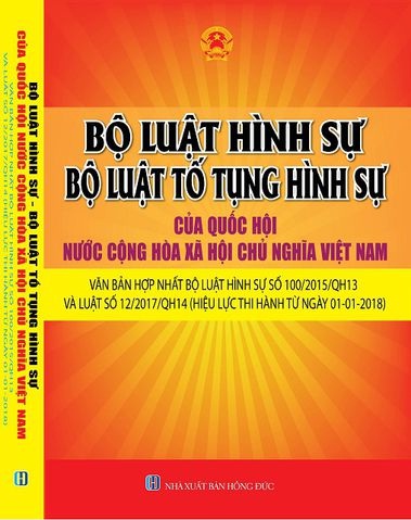 Sách Bộ Luật Hình Sự – Bộ Luật Tố Tụng Hình Sự Của Quốc Hội Nước Cộng Hòa Xã Hội Chủ Nghĩa Việt Nam